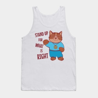Stand Up for What is Right Tank Top